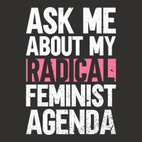 Ask Me About My Radical Feminist Agenda Feminism F Champion Hoodie | Artistshot