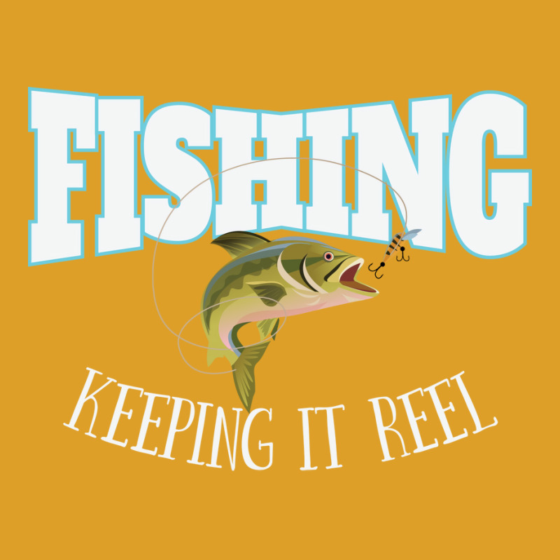 Fishing Fishing Keeping It Reel T-Shirt by vonnezramzele | Artistshot