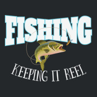 Fishing Fishing Keeping It Reel Crewneck Sweatshirt | Artistshot