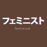 Feminism In Japanese Kanji Humor T-shirt | Artistshot