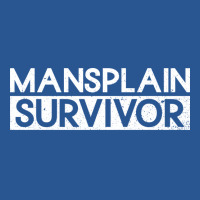 Mansplain Survivor Feminism Feminist Womens Rights T-shirt | Artistshot