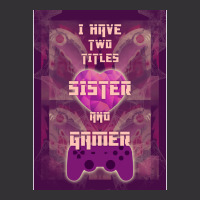 I Have Two Titles Sister And Gamer 10 Music (1) Vintage Short | Artistshot