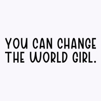 You Can Change The Would Girl Feminism 70s Tank Top | Artistshot