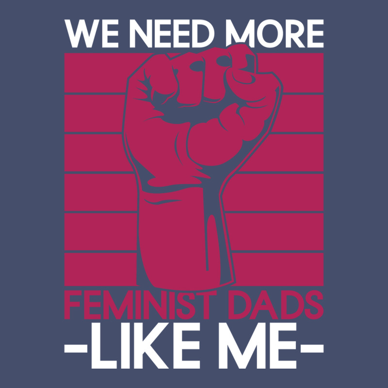 We Need More Feminist Dads Like Me Men Feminism Fe Vintage Short by horveyfoths | Artistshot