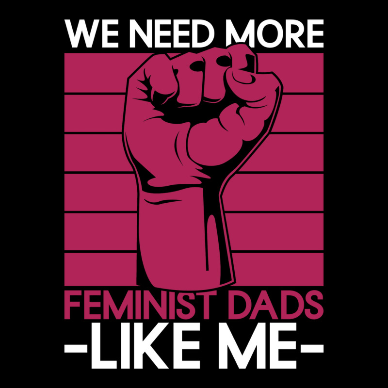 We Need More Feminist Dads Like Me Men Feminism Fe Lightweight Hoodie by horveyfoths | Artistshot