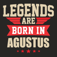 Legend Are Born In August Ladies Fitted T-shirt | Artistshot