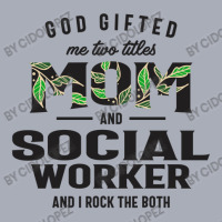 God Gifted Me Two Titles Mom And Social Worker Mother's Day Tank Dress | Artistshot