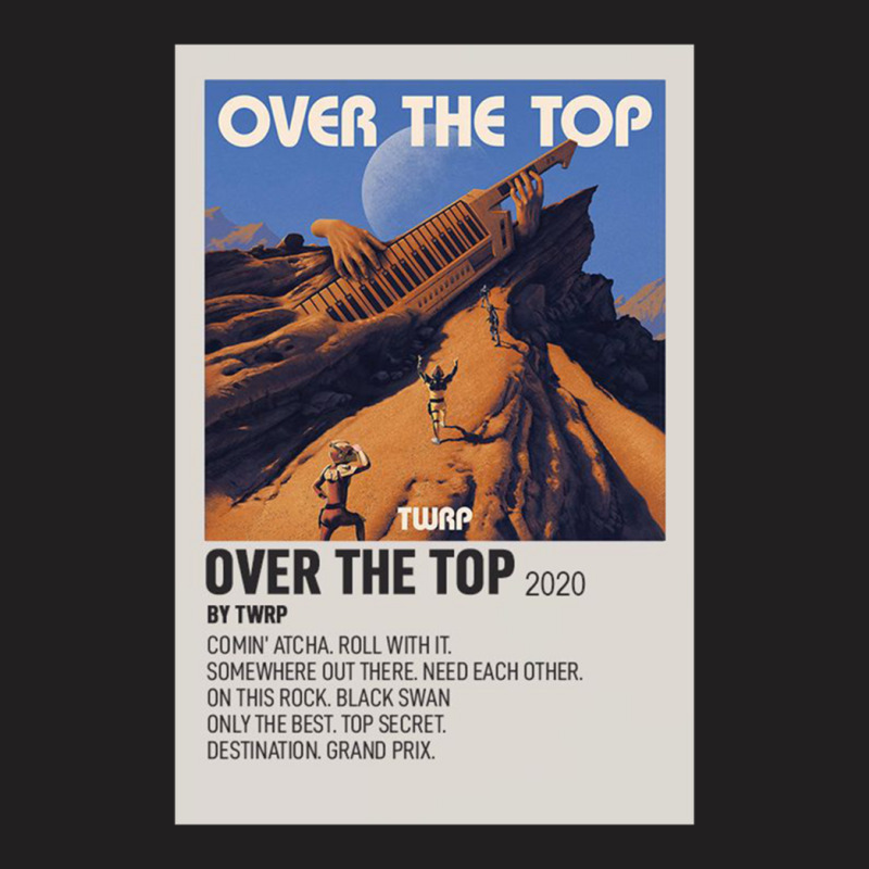 Twrp Over The Top T-shirt | Artistshot