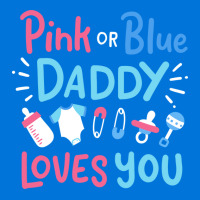 Gender Reveal Daddy Father Pink Or Blue Gift Graphic T-shirt | Artistshot