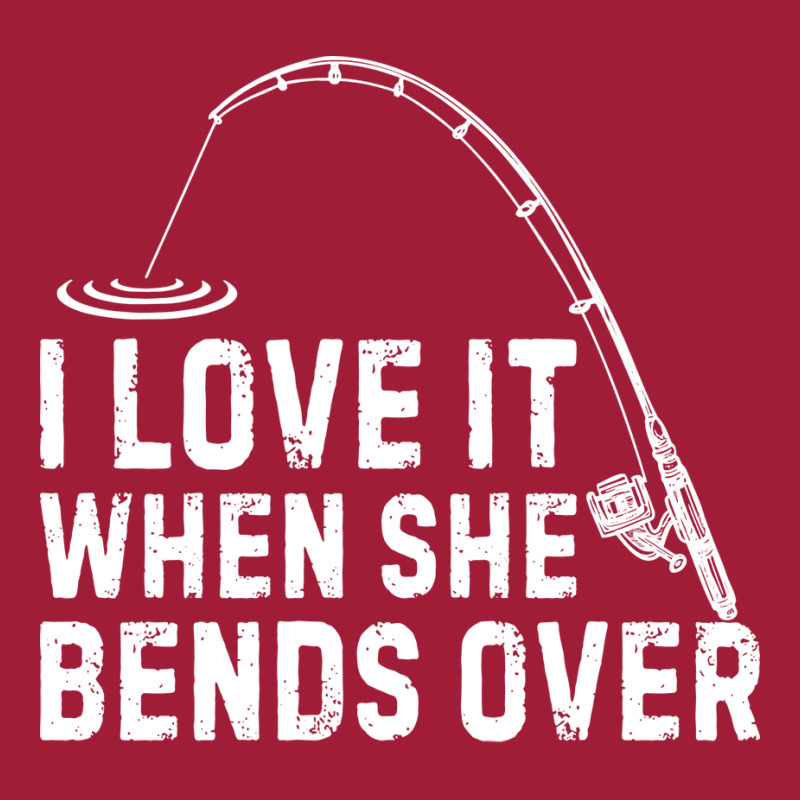 I Love It When She Bends Over Funny Fishing Funny Ladies Polo Shirt by rojahnnevarx | Artistshot