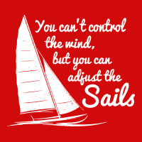 You Can't Control Wind But Adjust The Sails Crew Socks | Artistshot