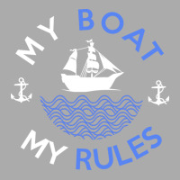 My Boat My Rules Fishing Sailing Yacht Ship Captai T-shirt | Artistshot