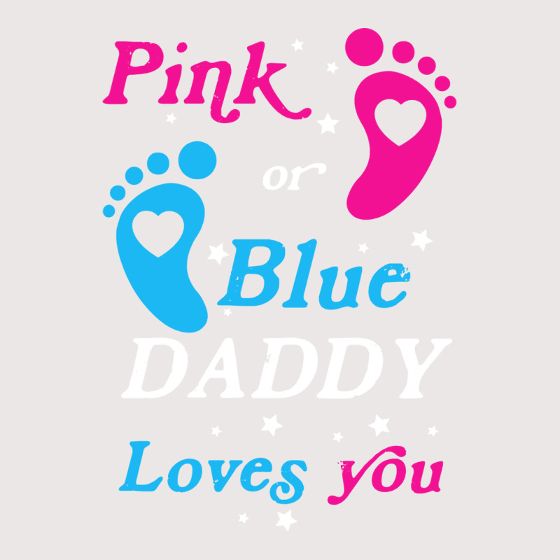 Pink Or Blue Daddy Loves You Gender Nature Pocket T-Shirt by tindalberkay9 | Artistshot