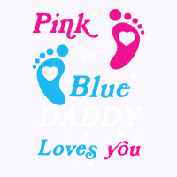 Pink Or Blue Daddy Loves You Gender Nature Tank Top | Artistshot