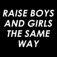 Raise Boys And Girls The Same Girl Pocket T-shirt | Artistshot