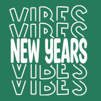 New Years Vibes T-shirt | Artistshot