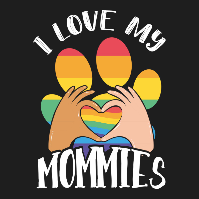 Lgbt Gay Pride Month I Love My Mommies Gift Classic T-shirt | Artistshot