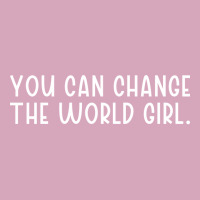 You Can Change The Would Girl Feminism Girl Classic T-shirt | Artistshot