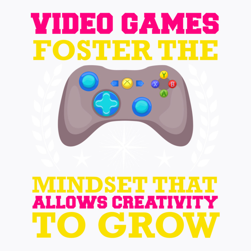 Video Games Foster The Mindset T-Shirt by ameldeditton00 | Artistshot