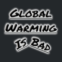 Bad Global Warming Nature (1) (1) Crewneck Sweatshirt | Artistshot