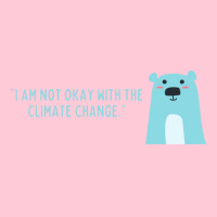 Not Okay With Climate Change Polar Bear Aesthetic Graphic T-shirt | Artistshot