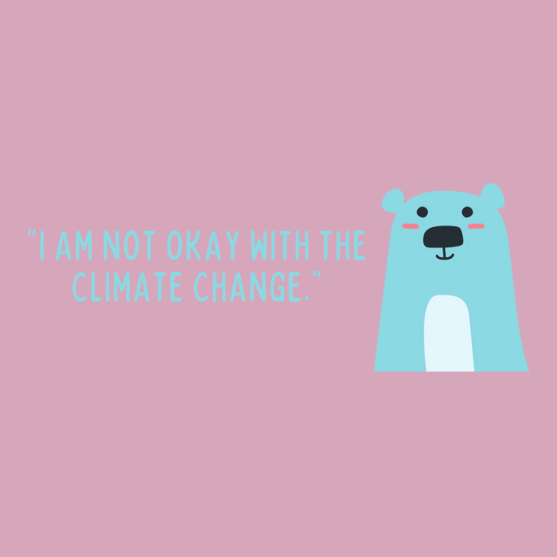 Not Okay With Climate Change Polar Bear Aesthetic Classic T-shirt | Artistshot