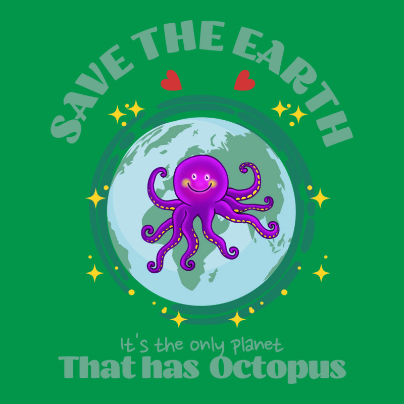 Save The Earth Its The Only Planet That Has Octopu Crewneck Sweatshirt | Artistshot