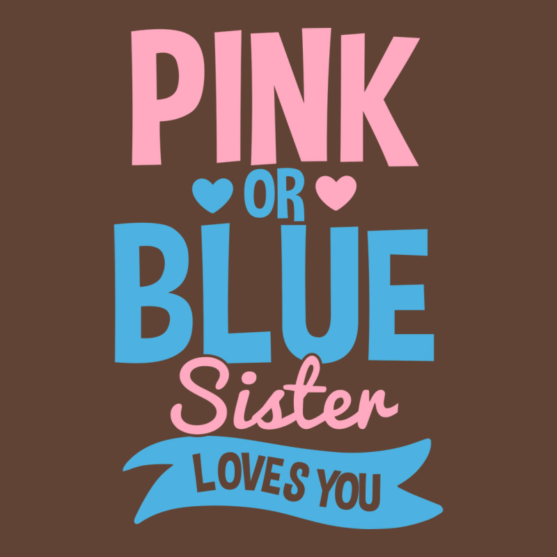 Gender Reveal Sister Pink Or Blue 70s T-shirt | Artistshot