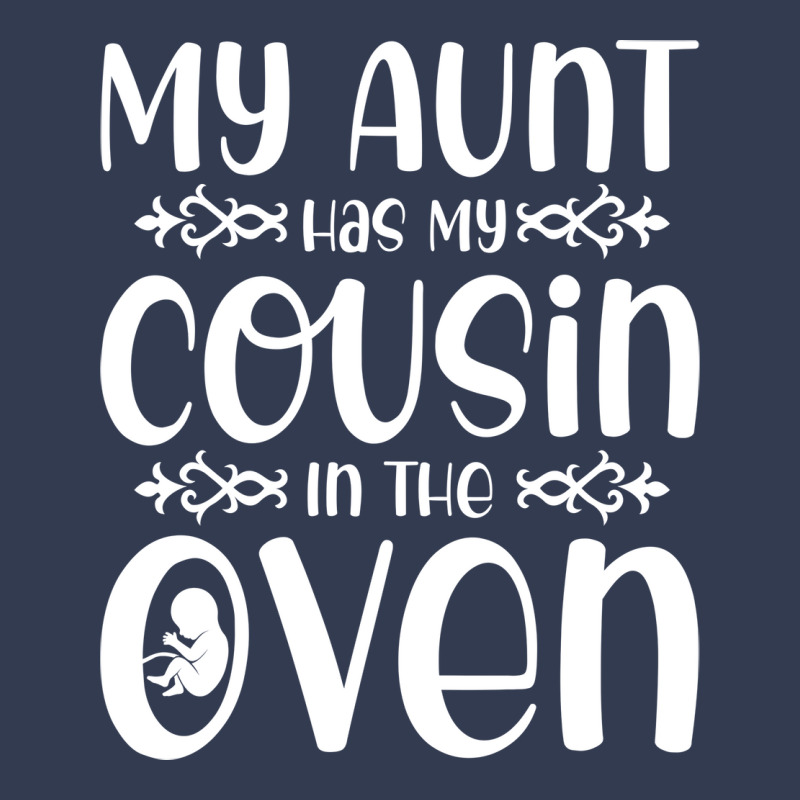 My Aunt Has My Cousin In The Oven Future Parents N V-neck Tee | Artistshot