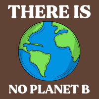 Ecological Awareness Gift Idea There Is No Planet T-shirt | Artistshot