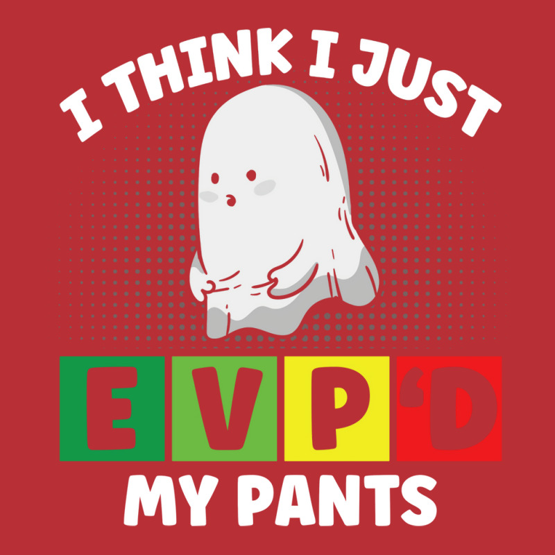 Evpd My Pants Ghost Hunter Paranormal Investigatio T-Shirt by hogbavracamm | Artistshot