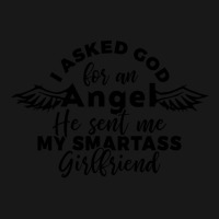 I Asked God For Angel He Sent Me My Smartass Girlf Flannel Shirt | Artistshot