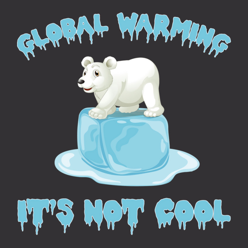 Global Warming Its Not Cool Polar Bear Melting Ice Vintage Hoodie by ankuyimunadis | Artistshot