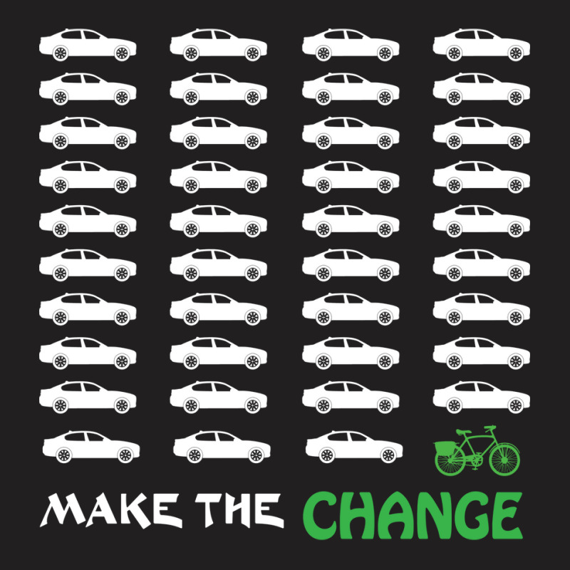 Cyclists Make The Change Climate Awareness Car And T-shirt | Artistshot