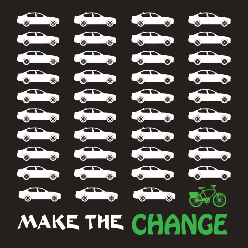 Cyclists Make The Change Climate Awareness Car And Tank Top | Artistshot