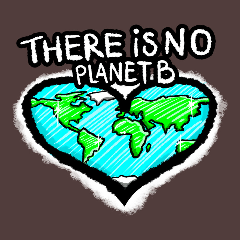 I Love Planet Earth There Is No Planet B Humor (1) Graphic T-shirt | Artistshot