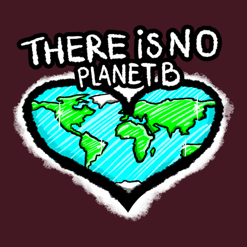 I Love Planet Earth There Is No Planet B Humor (1) Unisex Hoodie | Artistshot