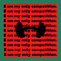 I Am My Only Competition Quote Aesthetic T-shirt | Artistshot