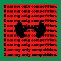 I Am My Only Competition Quote Aesthetic Classic T-shirt | Artistshot