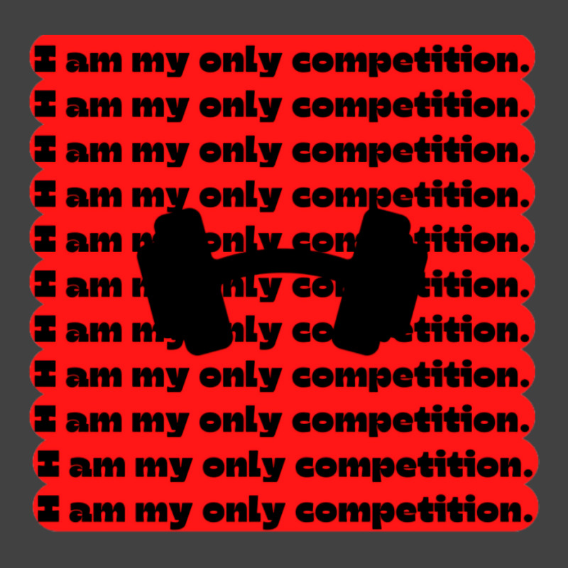 I Am My Only Competition Quote Aesthetic Vintage T-shirt | Artistshot