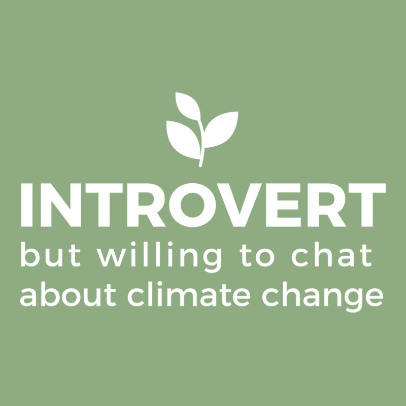 Climate Change Advocate But Introverted Cute (1) ( Graphic T-shirt | Artistshot