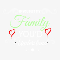 If You Met My Family Youd Understand 70s Ladies Fitted T-shirt | Artistshot