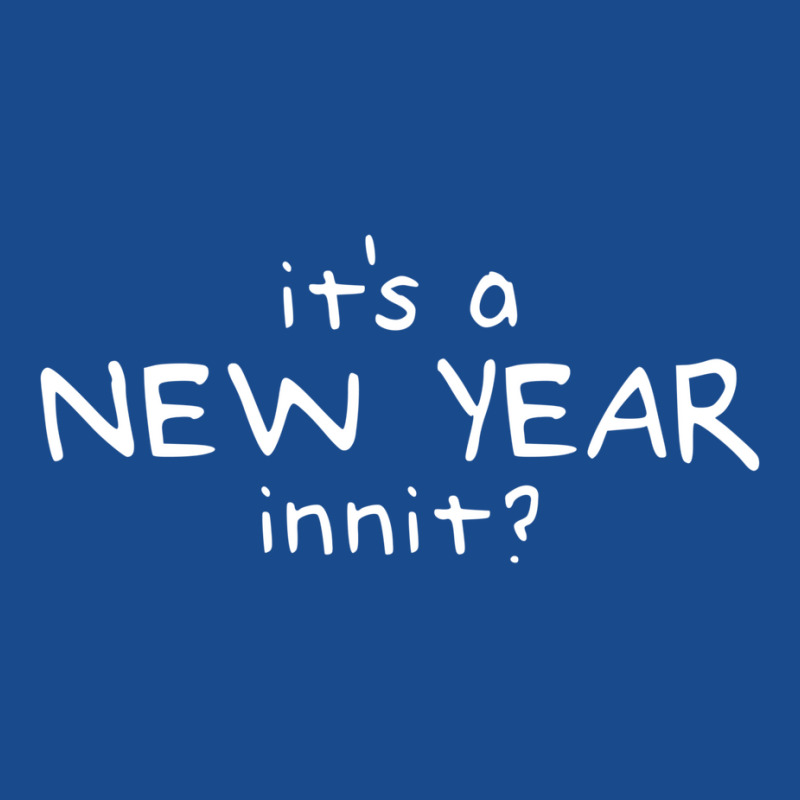 New Year Innit Tank Top | Artistshot