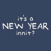 New Year Innit Exclusive T-shirt | Artistshot