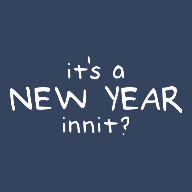 New Year Innit Exclusive T-shirt | Artistshot