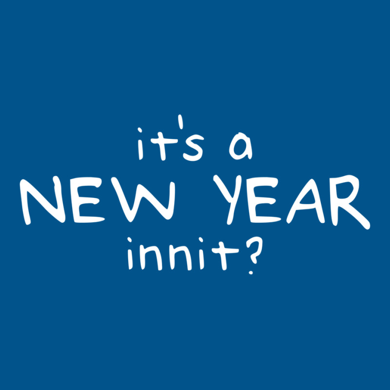 New Year Innit Classic T-shirt | Artistshot