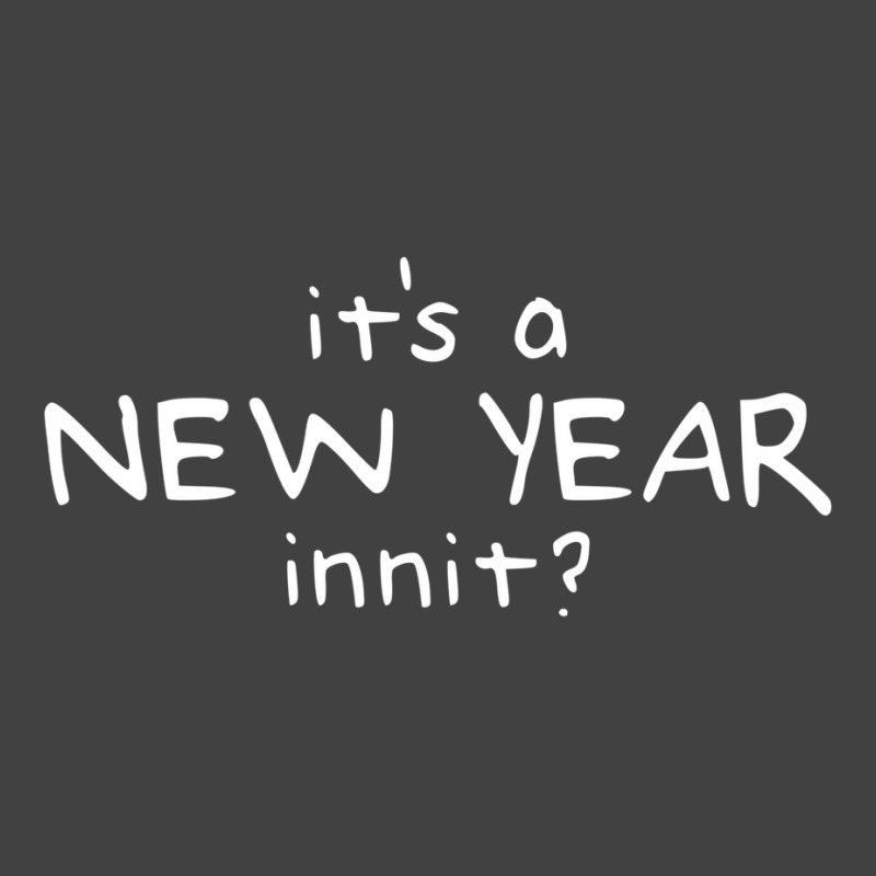 New Year Innit Vintage T-shirt | Artistshot