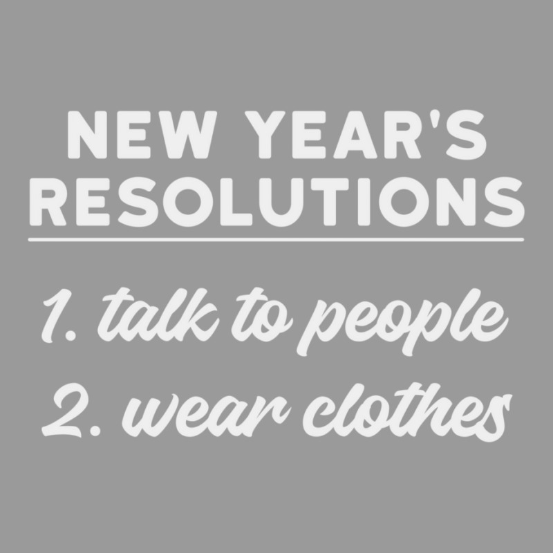 New Year Resolutions  Talk To People Graphic T-shirt by julionrokhumy | Artistshot