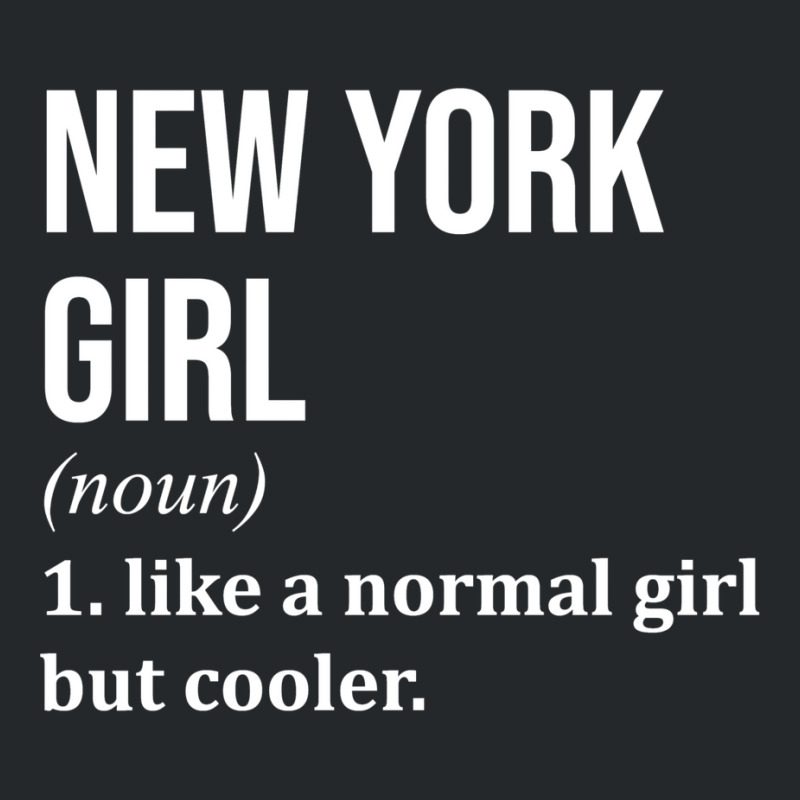 New York Girl Funny Saying 2 Crewneck Sweatshirt | Artistshot