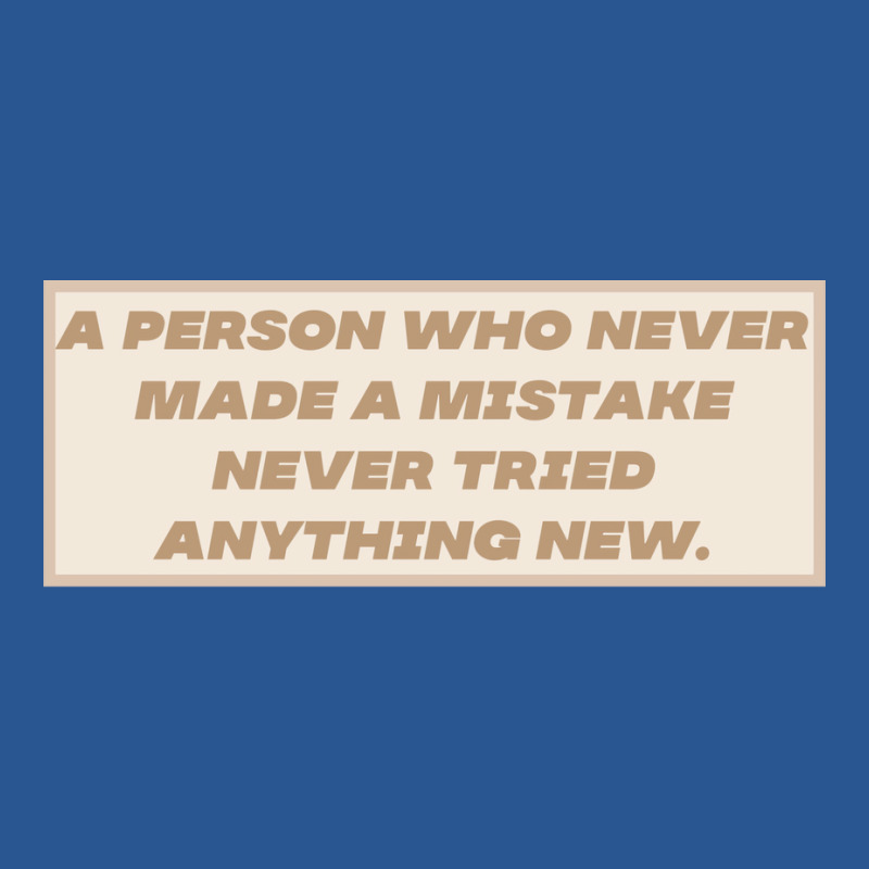 Make Mistakes Quote T-Shirt by advtinmarp | Artistshot